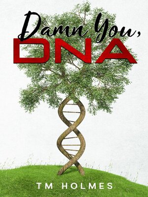 cover image of Damn You, DNA